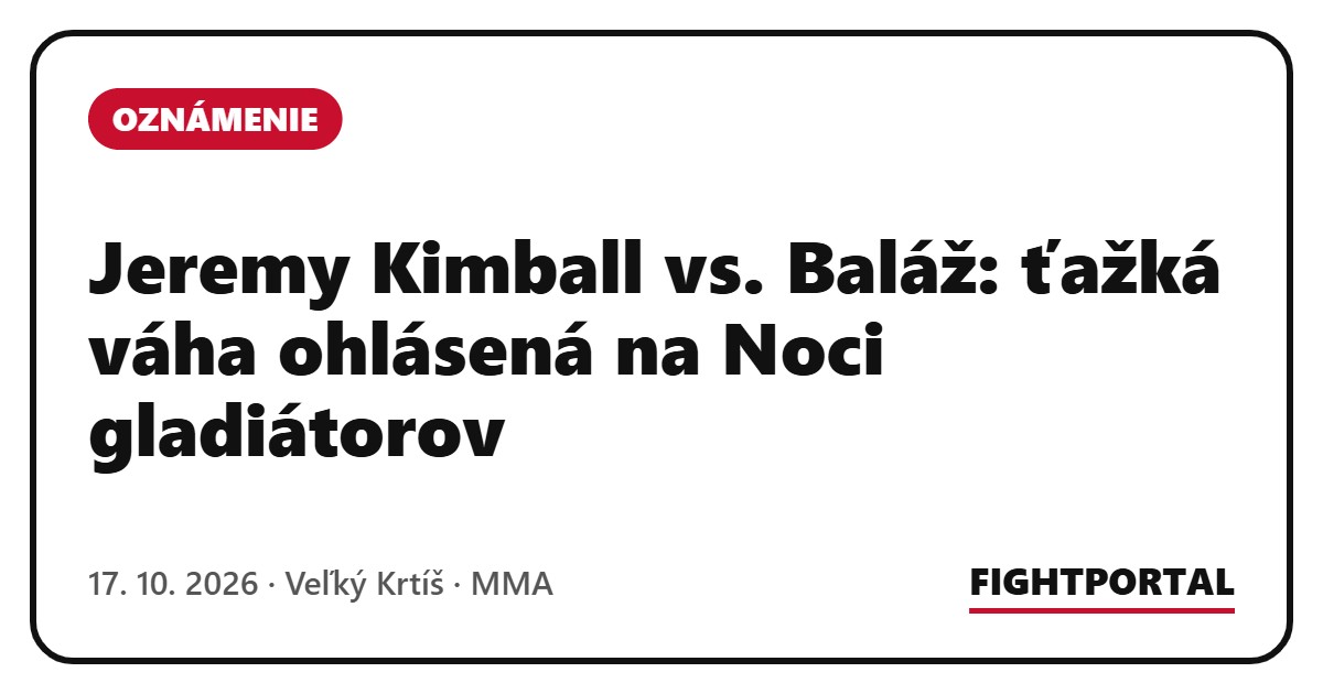 Jeremy Kimball vs. Baláž: ťažká váha ohlásená na Noci gladiátorov