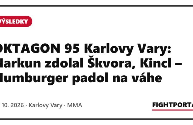 OKTAGON 95 Karlovy Vary: Narkun zdolal Škvora, Kincl – Humburger padol na váhe