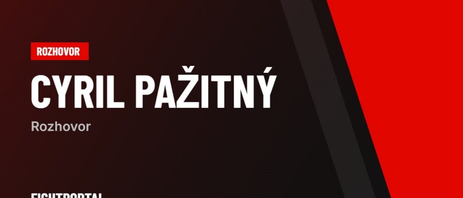 Cyril Pažitný – rozhovor, FIGHTPORTAL