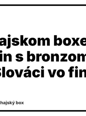 ME v thajskom boxe: Hotovčin s bronzom, štyria Slováci vo finále