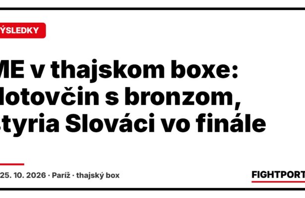 ME v thajskom boxe: Hotovčin s bronzom, štyria Slováci vo finále